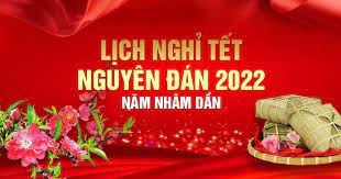 Lịch nghỉ Tết Nguyên đán Nhâm Dần 2022