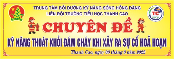 Chuyên đề: Kỹ năng thoát hiểm khi xảy ra sự cố hoả hoạn cho học sinh