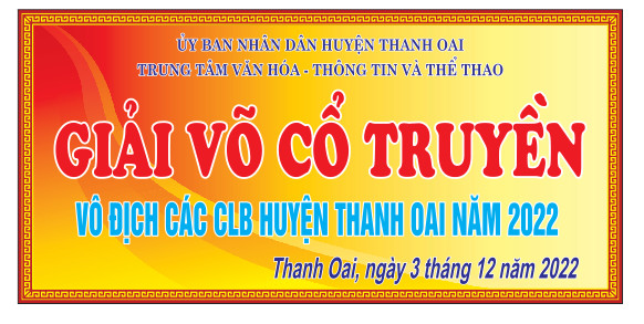 Giải võ thuật cổ truyền vô địch các CLB Huyện Thanh Oai mở rộng năm 2022