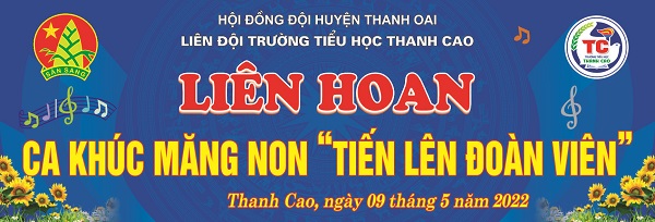 Chương trình Liên hoan ca khúc măng non “Tiến lên đoàn viên” của thầy trò Trường Tiểu học Thanh Cao