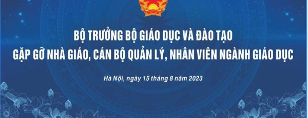 Chương trình "Bộ trưởng gặp gỡ, nhà giáo, cán bộ quản lý, nhân viên ngành Giáo dục, Đào tạo năm 2023