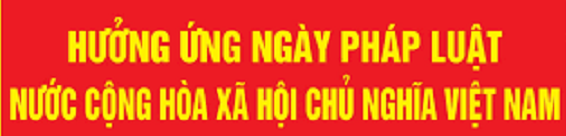 Hướng tới ngày Pháp luật nước CHXHCN VN