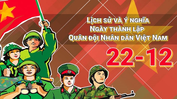 Ý nghĩa ngày thành lập Quân đội nhân dân Việt Nam - Dấu mốc vàng của lịch sử dân tộc