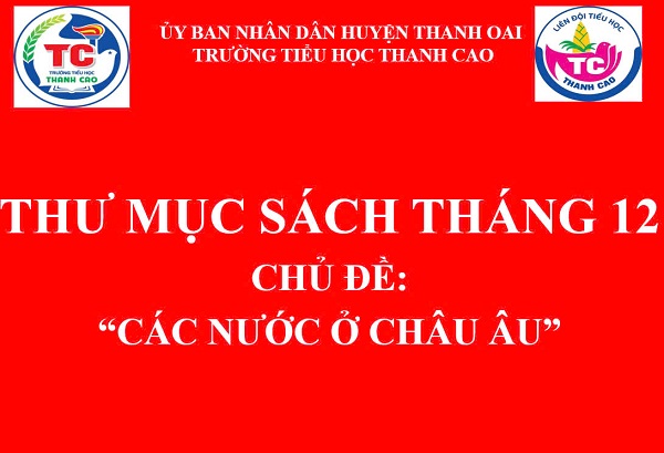 Thư mục sách tháng 12. Chủ đề " Một số nước ở Châu Âu"